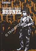 Isambard Kingdom Brunel: An Illustrated Life 1806 - 1859 by TAMES, Richard